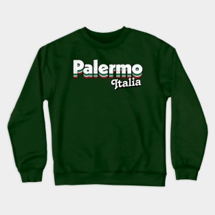 Palermo, Italia / Retro Italian Region Design Crewneck Sweatshirt